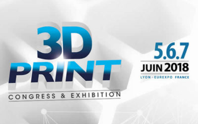 Le salon de la fabrication additive se tiendra du 5 au 7 juin 2018 : 3D PRINT
